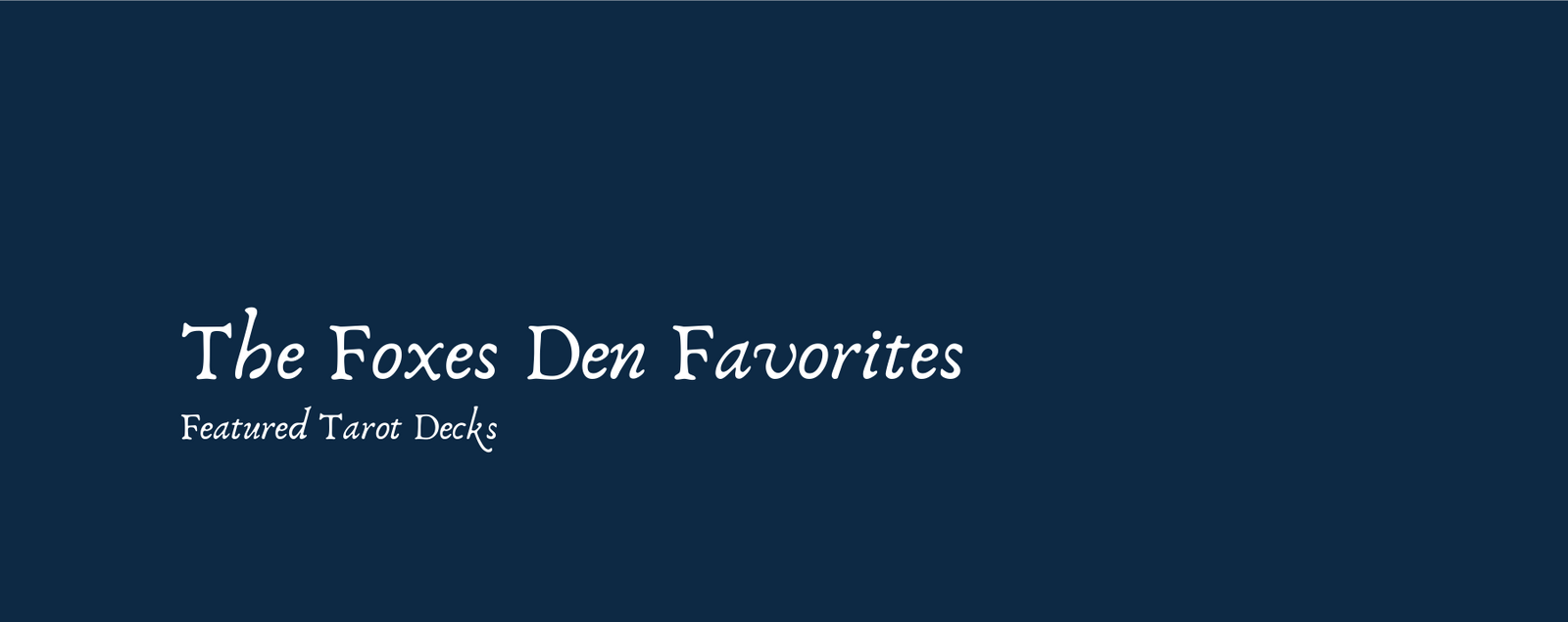 Favorite Tarot Decks