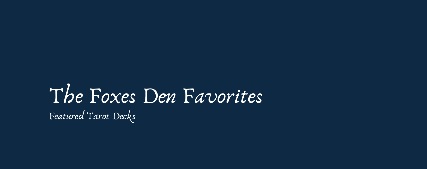 Favorite Tarot Decks