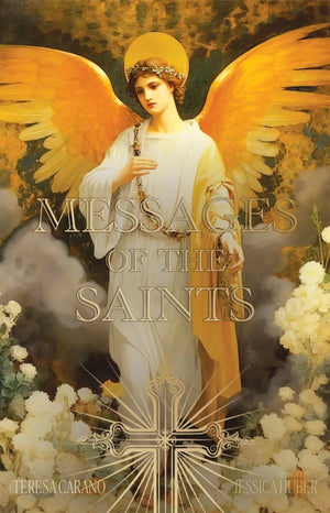 Messages of the Saints authored by Teresa Carano artworks by Jessica Huber