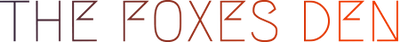 The Foxes Den