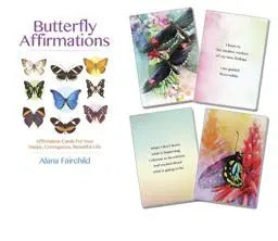 Butterfly Affirmations: Affirmation Cards for Your Happy, Courageous, Beautiful Life By Alana Fairchild