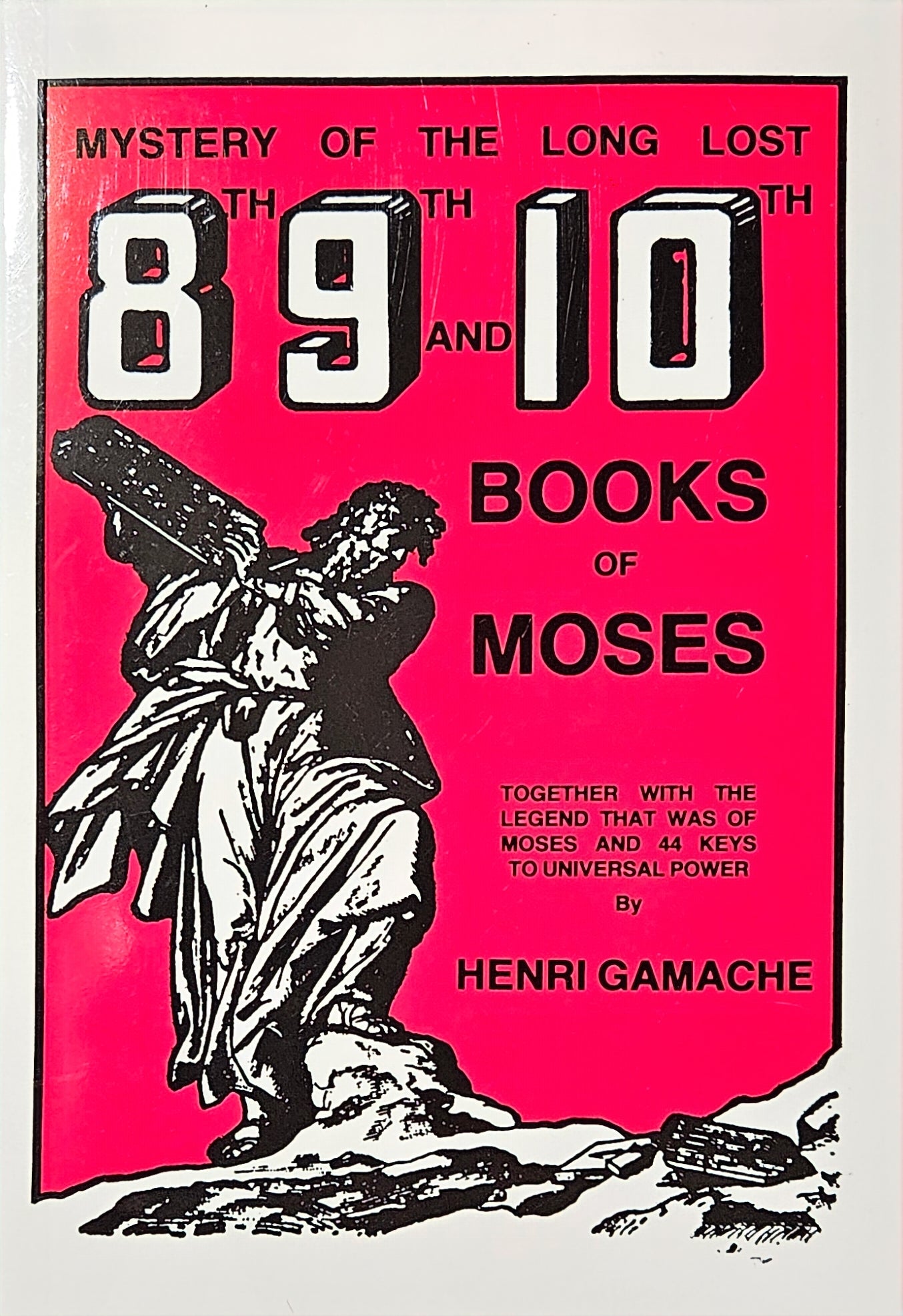 Mystery if the Long Lost 8th, 9th & 10th Books of Moses