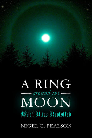 Books A Ring Around The Moon - Witch Rites Revisited by Nigel G. Pearson