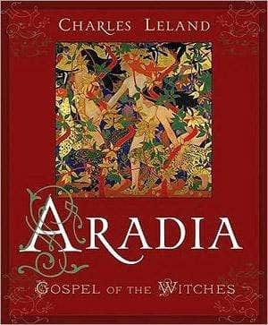 Books Aradia Gospel of the Witches by Charley Leland