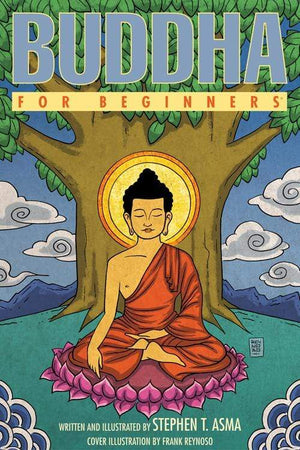 Books Buddha For Beginners - Written and Illustrated by Stephen T. Asma, PhD