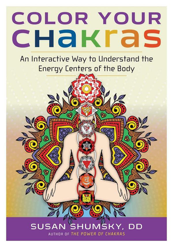 Books Color Your Chakras - An Interactive Way to Understand the Energy Centers of the Body