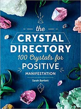 Books Crystal Directory, 100 Crystals for Positive Manifestation by Sarah Bartlett