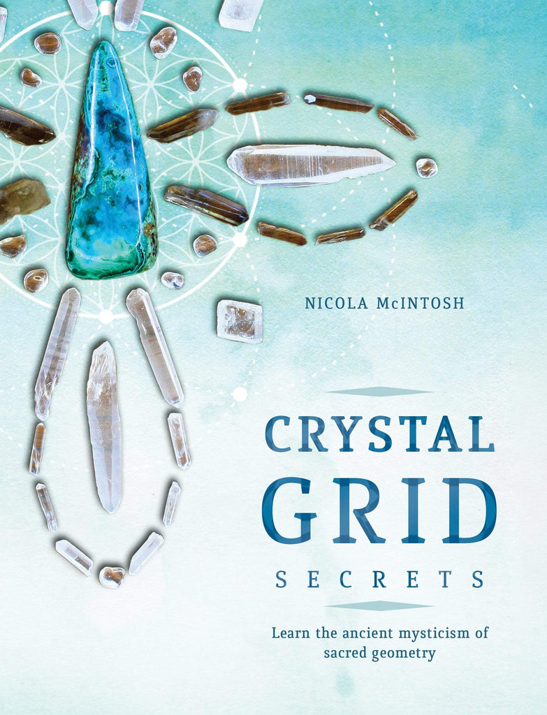 Books Crystal Grid Secrets Learn the Ancient Mysticism of Sacred Geometry Nicola McIntosh