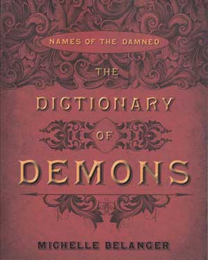 Books Dictionary of Demons by Michelle Belanger