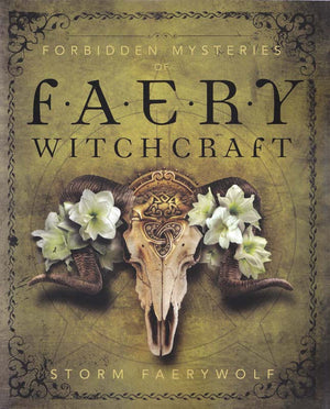 Books Forbidden Mysteries of Faery Witchcraft by Storm Faerywolf