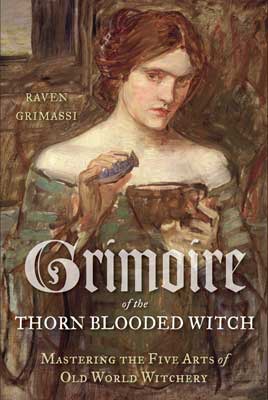 Books Grimoire of the Thorn-Blooded Witch by Raven Grimassi