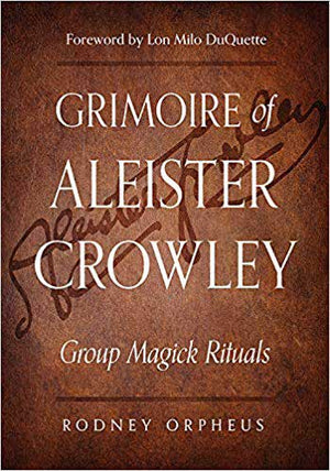 Books Grimore of Aleister Crowley by Rodney Orpheus