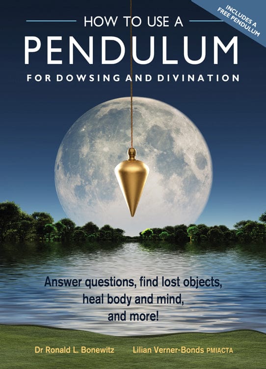 Books How to Use a Pendulum for Dowsing & Divination by Bonewitz & Verner-Bonds