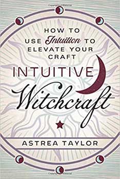 Books Intuitive Witchcraft by Astrea Taylor