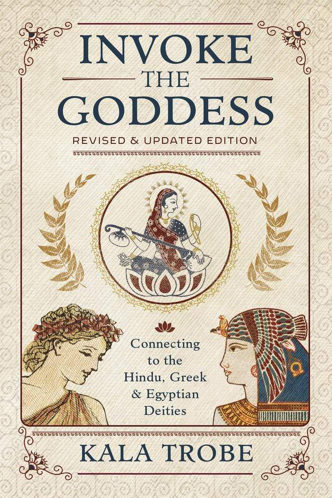 Books Invoke the Goddess by Kala Trobe
