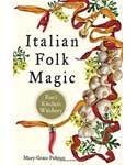 Books Italian Folk Magic by Mary-Grace Fahrum