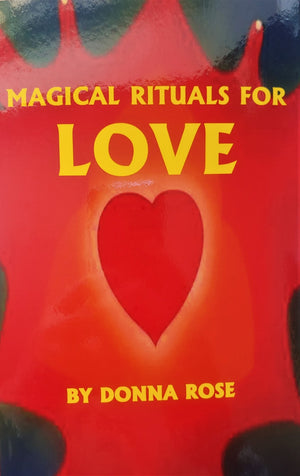 Books MAGICAL RITUALS FOR LOVE by Donna Rose