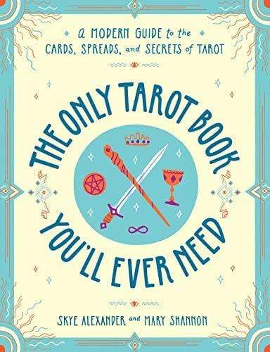 Books Only Tarot Book You'll Ever Need by Alexander & Shannon