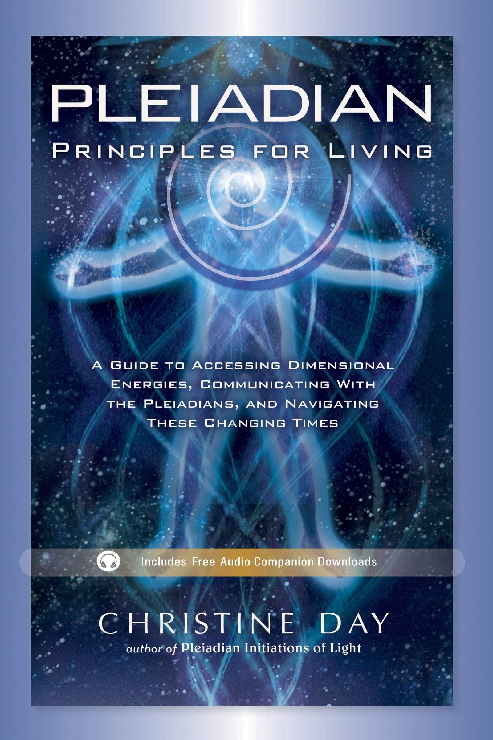 Books Pleiadian Principles for Living By Christine Day