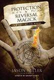 Books Protection and Reversal Magick By Jason Miller