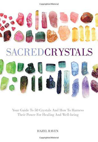 Sacred Crystals by Hazel Raven