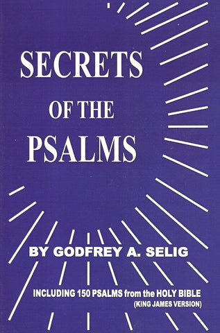 Secrets of the Psalms by Godfrey Selig