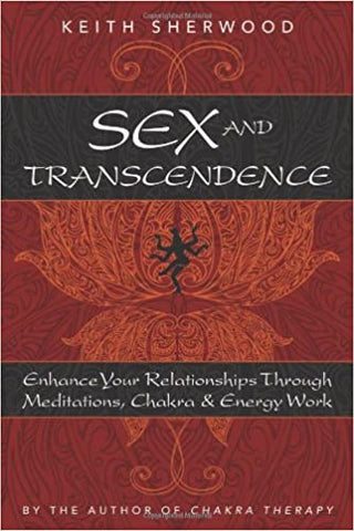 Sex and Transcendence by Keith Sherwood