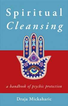 Books Spiritual Cleansing, Psychic Protection by Draja Mickaharic