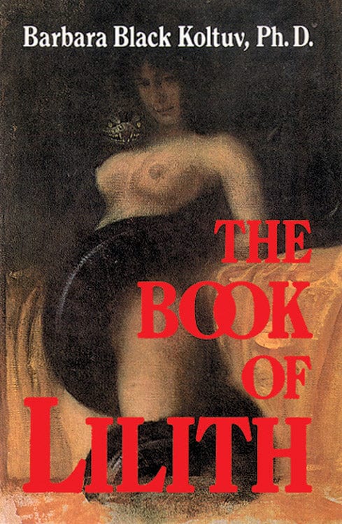 Books The Book of Lilith by Dr. Barbara Black Koltuv