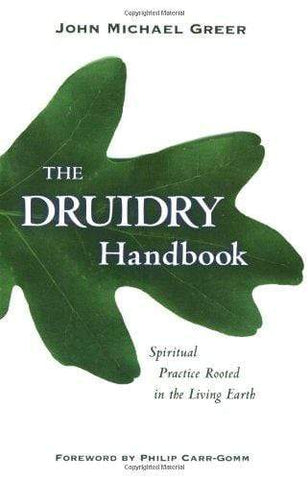 The Druidry Handbook by John Greer