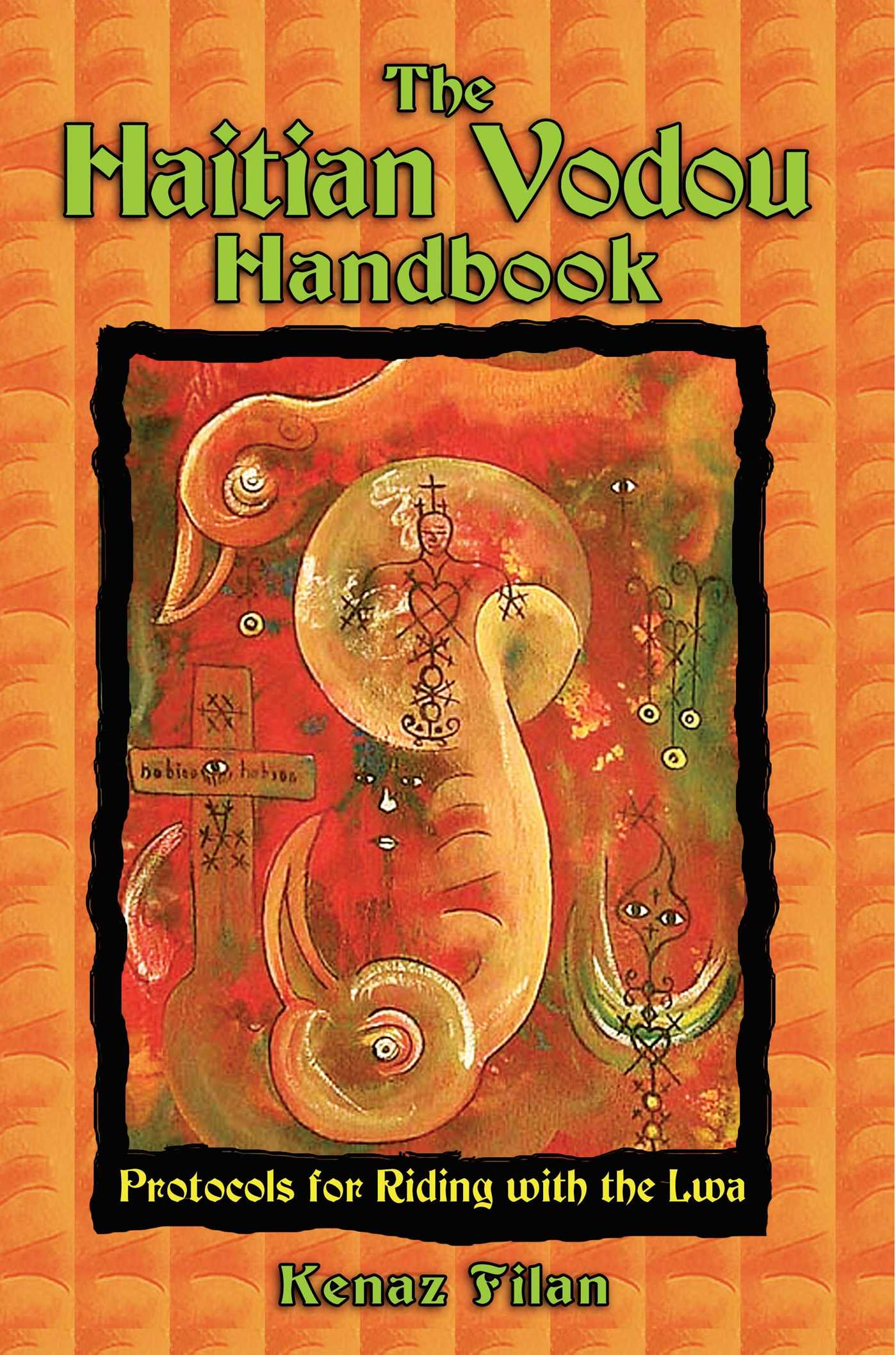 Books The Haitian Vodou Handbook By Kenaz Filan