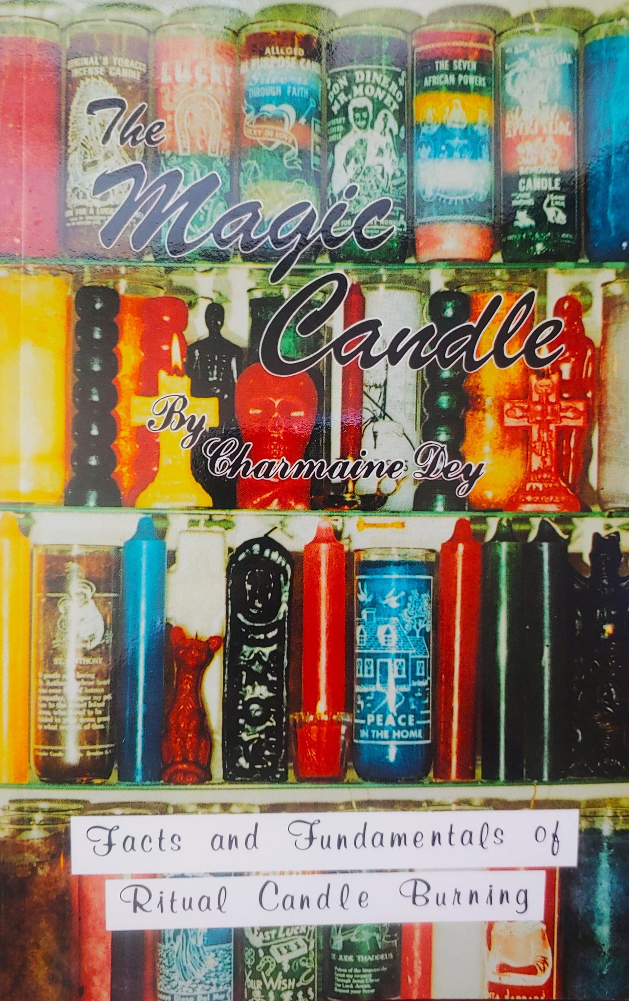 The Magic Candle by Charmaine Dey