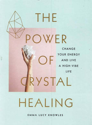 Books The Power of Crystal Healing by Emma Lucy Knowles