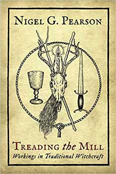 Books Treading the Mill, Working in Traditional Witchcraft by Nigel G Pearson