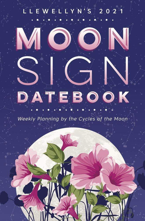 Calendars Llewellyn's 2021 Moon Sign Datebook