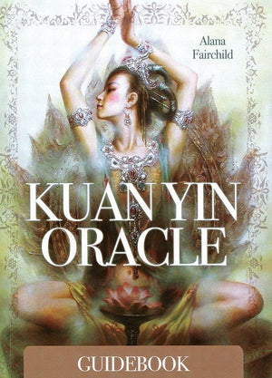 Oracle Cards Kuan Yin Oracle by Alana Fairchild & Zeng Hao