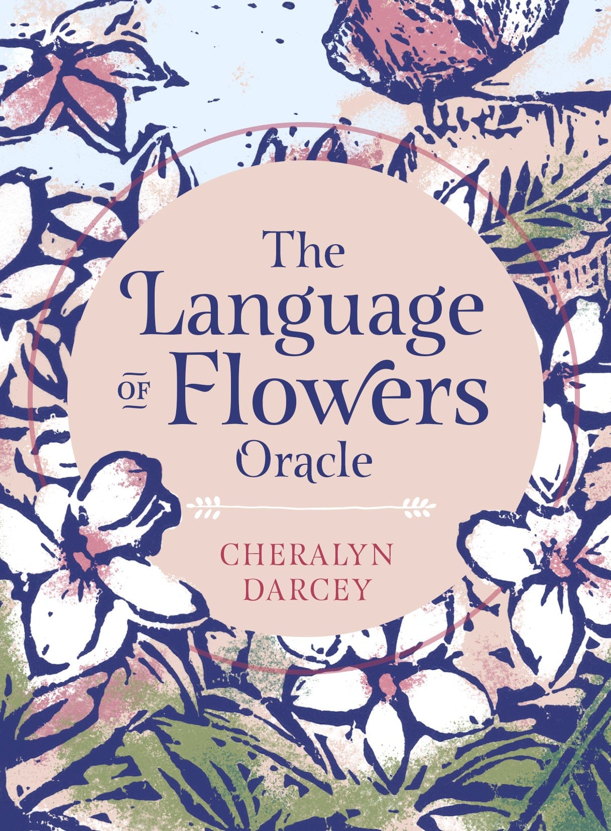 Oracle Cards Language of Flower Oracle - Sacred Botanical Guidance and Support by Cheralyn Darcey
