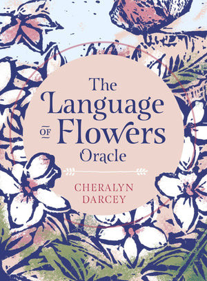 Oracle Cards Language of Flower Oracle - Sacred Botanical Guidance and Support by Cheralyn Darcey