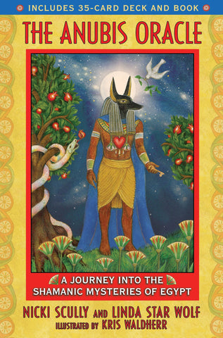 The Anubis Oracle By Nicki Scully and Linda Star Wolf