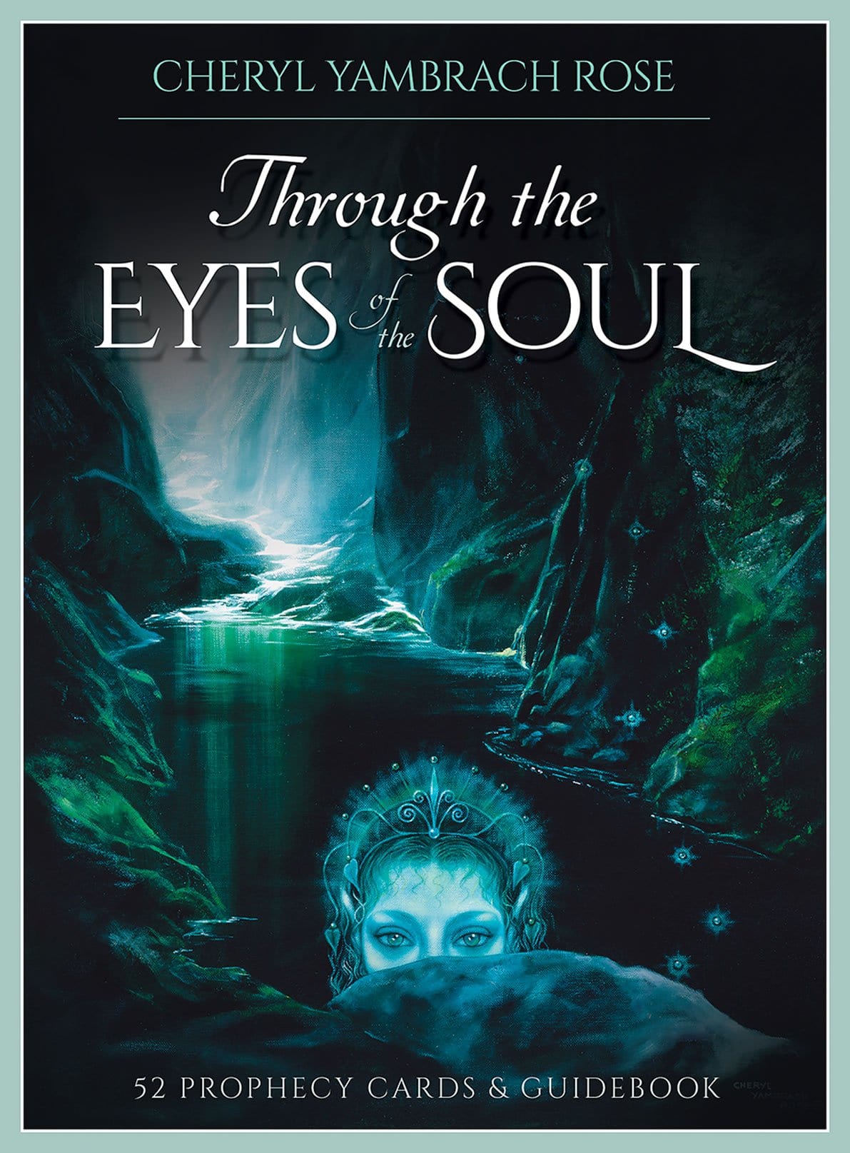 Oracle Cards Through the Eyes of the Soul: 52 Prophecy Cards & Guidebook by Cheryl Yambrach Rose