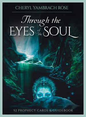 Oracle Cards Through the Eyes of the Soul: 52 Prophecy Cards & Guidebook by Cheryl Yambrach Rose